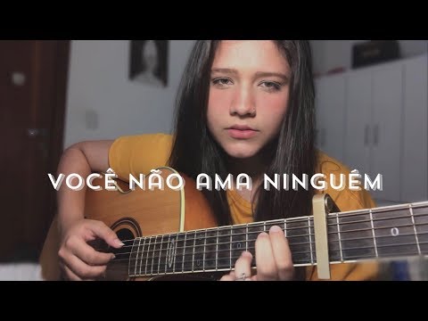 Você não ama ninguém - Bia Marques (cover)