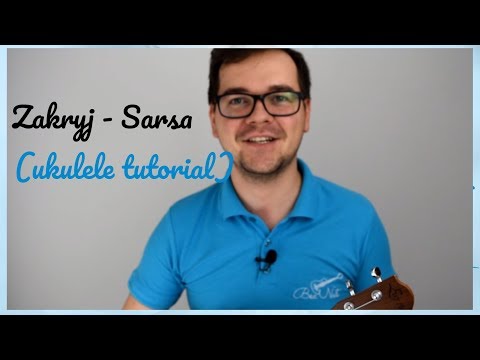 Zakryj - Sarsa - Lekcja Ukulele (Tutorial) - Bez Nut