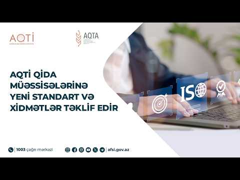 AQTİ qida müəssisələrinə yeni standart və xidmətlər təklif edir