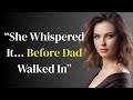 My Mom Whispered Something Behind Dad S Back I Never Expected Her Secret