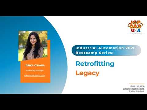 Industrial Automation 2026 Bootcamp Series: Retrofitting Legacy