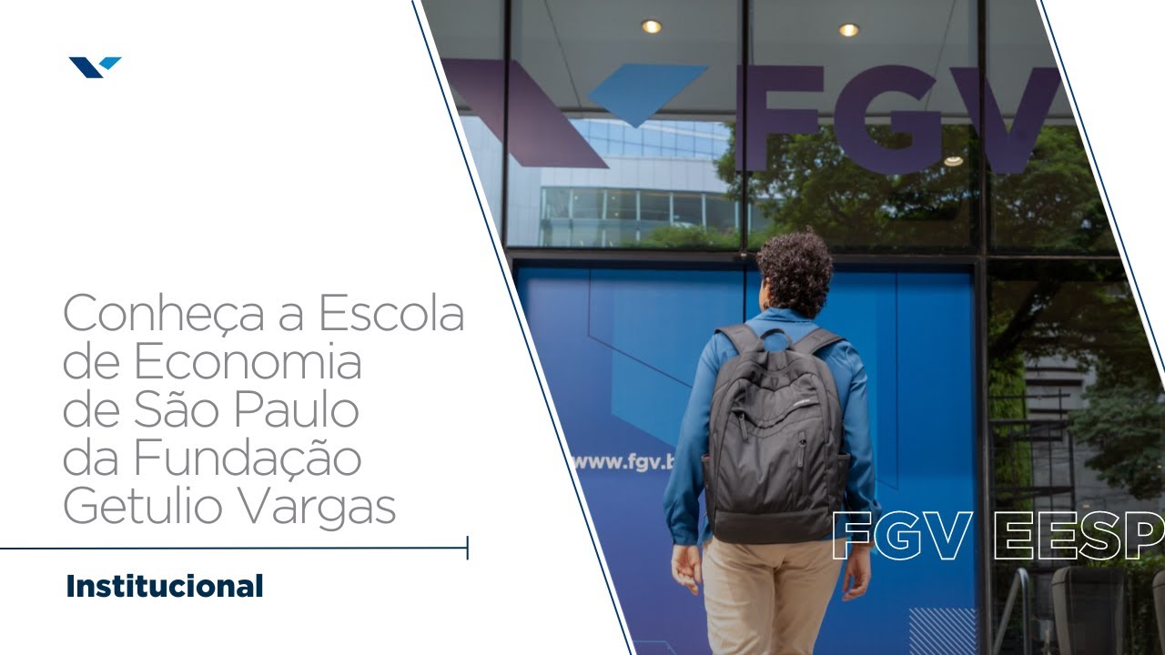 FGV EESP | Conheça a Escola de Economia de São Paulo da FGV