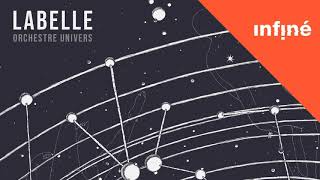 Labelle - Playing at the End of the Universe (Orchestre univers Version)