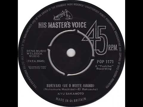 UK New Entry 1963 (133) Kyu Sakamoto   Sukiyaki (Ue O Muite Aruko)