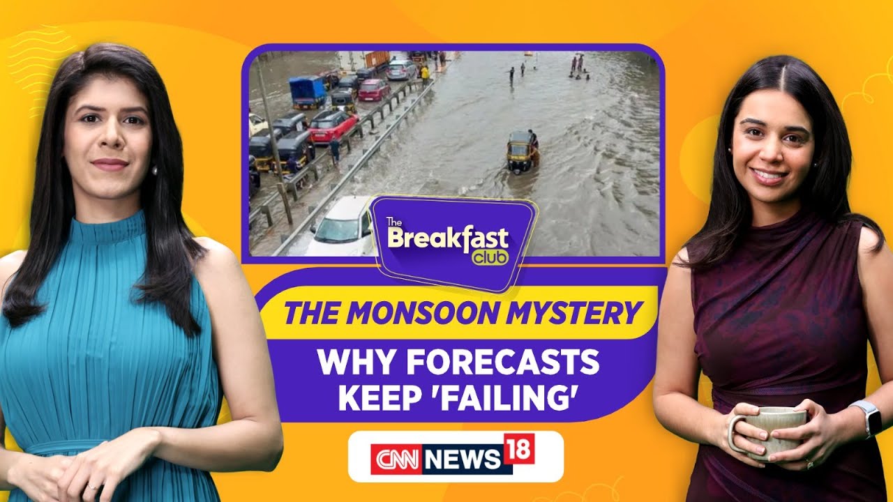 20250710. CNN News18 discussion on Forecasting Erratic Weather