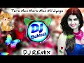 Tero Man Mero Man Mil Jyago Dj Remix Meena Geet Remix New Meena Geet 2022 Raju Meena Geet
