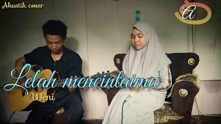 Download lagu Lelah Mencintaimu - Weni (Akustik Gitar Cover) mp3 Download lagu Lelah Mencintaimu - Weni (Akustik Gitar Cover) mp3