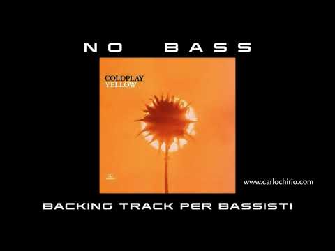 Yellow Coldplay NO BASS backing track per bassisti Suona tu il Basso (Bassless)