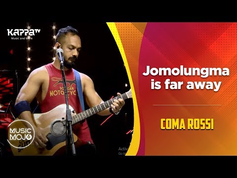 Jomolungma is far away - Coma Rossi - Music Mojo Season 6 - Kappa TV