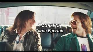 Amoreena - Taron Egerton (Rocketman) | Subtitulado al Español.