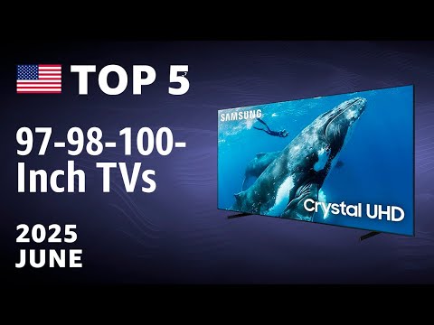 TOP—5. Best 97-98-100-Inch TVs June 2025