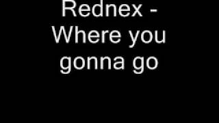 Rednex Where you gonna go