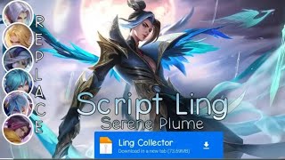 Download lagu Script Skin Ling Collector - Serene plume No Pasword | Full Effect Voice | Patch terbaru mp3 Download lagu Script Skin Ling Collector - Serene plume No Pasword | Full Effect Voice | Patch terbaru mp3