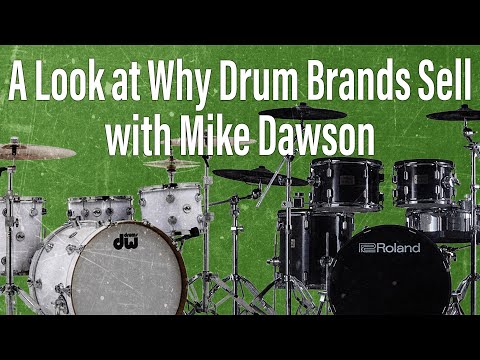 A Look at Why Drum Brands Sell with Mike Dawson - EP 171