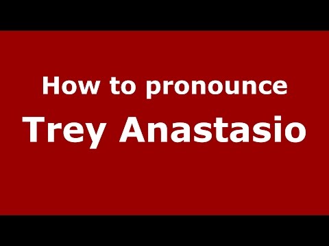 How to pronounce Trey Anastasio (Italian/Italy)  - PronounceNames.com