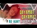 QAYAMAT QAYAMAT IT S DJ NITIN DJ AJAY AURANGABAD
