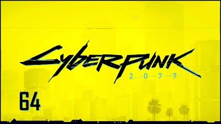 #64 Cyberpunk 2077 / サイバーパンク 2077 【実況プレイ】