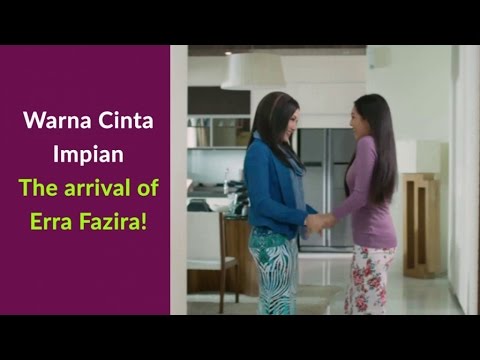 Warna Cinta Impian - The arrival of Erra Fazira!