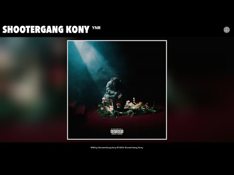 ShooterGang Kony - YNR (Official Audio)