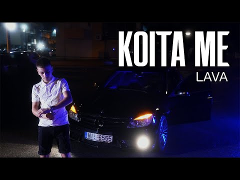 Lava - Koita Me (Official Music Video)