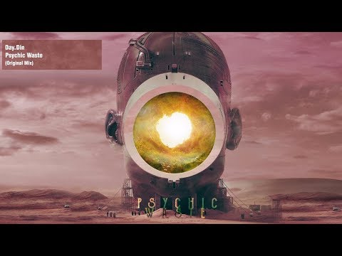 Day Din - Psychic Waste (Official Audio)