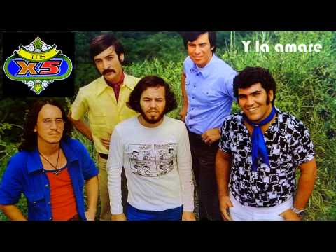 Los X5 - Y La Amare