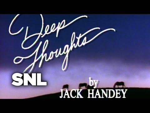 Deep Thoughts: Insanity Advice - Saturday Night Live