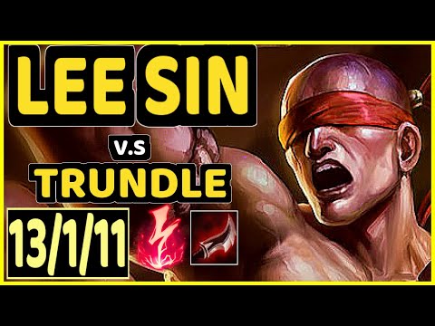 CINKROF (LEE SIN) vs TRUNDLE - 13/1/11 KDA JUNGLE GAMEPLAY - EUW Ranked GRANDMASTER