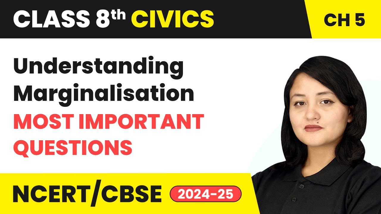 Understanding Marginalisation - Most Important Questions | Class 8 Civics Chapter 5 | CBSE 2024-25