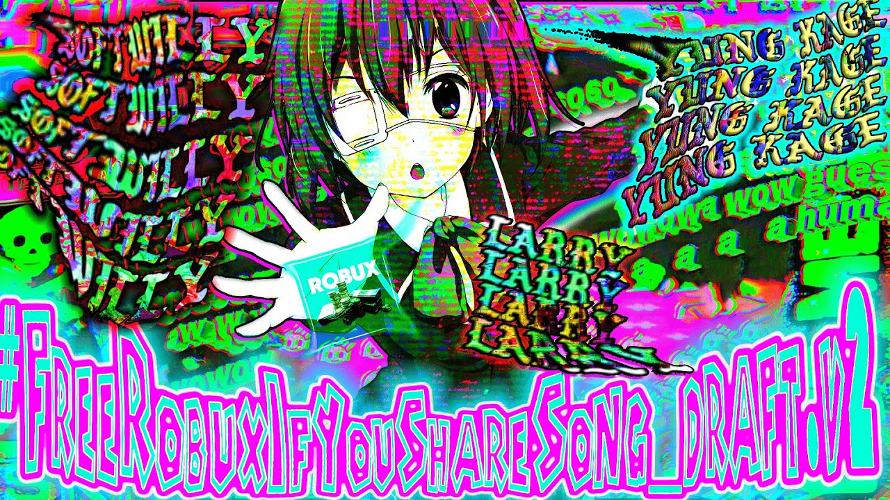 Softwilly - #FreeRobuxIfYouShareSong_draft_v2 (feat. Yung Kage & Larrrycroft)