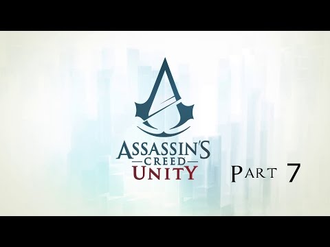 AC Unity Walkthrough Part 7