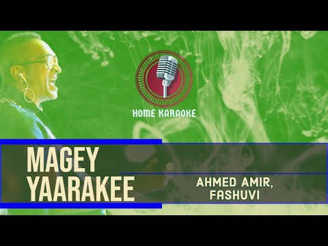 Magey Yaarakee  |  M Solo  -  Ahmed Amir,  Fashuvi ( Home Karaoke )