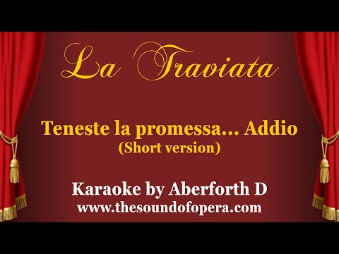 LA TRAVIATA KARAOKE 32 - Teneste la promessa… Addio del passato (Aria, Short version) | Aberforth D