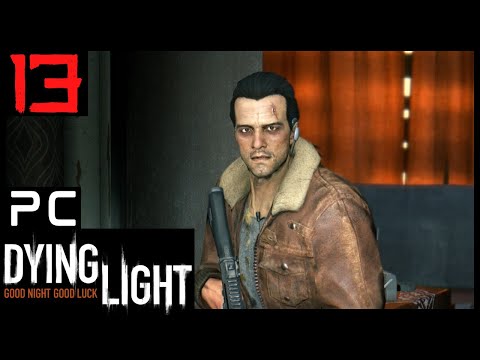 Dying Light Part 13 [1080p60 PC] - No Commentary
