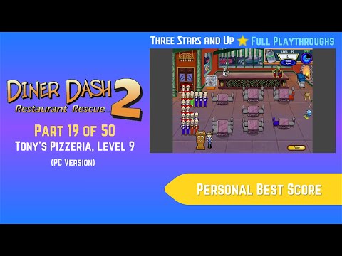 Diner Dash 2: Restaurant Rescue (2006, PC) - Part 19 of 50: Tony's Pizzeria, Level 9