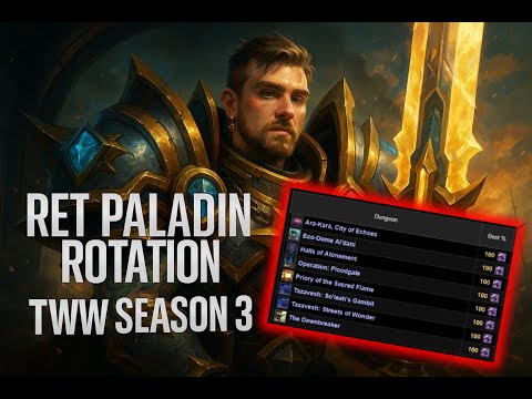 Rank 1 Retribution Paladin Rotation Guide for M+ | TWW Season 3