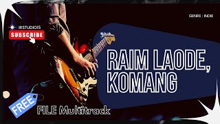 Download lagu FREE FILE MULTITRACK - Raim Laode - Komang mp3