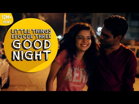 Dice Media | Little Things | S01E03 - Good Night