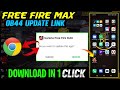 Google Chrome Se FreeFire Max Ob44 Update Ko Download Kaise Karen How To Update New Version Apk Link