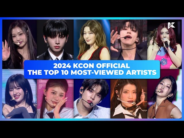 [#2024KCON] 最も視聴されたアーティストトップ10