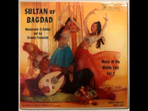 Mohammed El-Bakkar - Sultan Of Bagdad [FULL ALBUM] (Audio Fidelity AFLP-1834) 1958