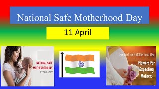 NATIONAL SAFE MOTHERHOOD DAY - 11 April 2022