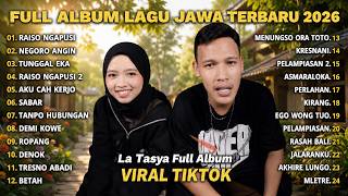Download lagu FULL ALBUM RAISO NGAPUSI - LA TASYA FULL ALBUM - PLAYLIST LAGU JAWA TERPOPULER 2026 mp3