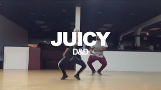 "Juicy" by D&amp;D | @neosoul.98 @justmaiko @dnd