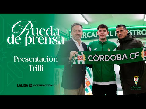 Presentación de Trilli como jugador del Córdoba CF