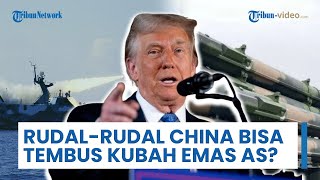 Potensi Kubah Emas AS Ditembus Rudal-rudal China, Sistem Baru Tiongkok Mampu Lacak 1.000 Peluncuran