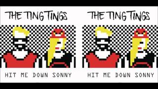The Ting Tings - Hit Me Down Sonny (Eats Everything Remix)