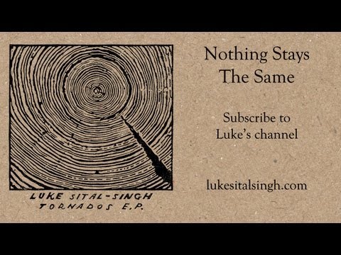 Luke Sital-Singh - Nothing Stays The Same (Radio 1 First Play audio)