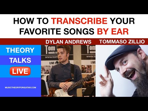 How To Transcribe Your Favorite Songs By Ear [With Dylan Andrews]