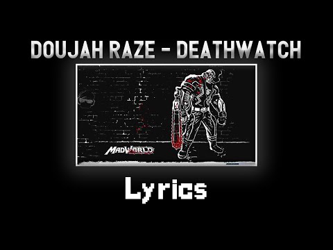 Doujah Raze - Deathwatch | lyric | ost madworld